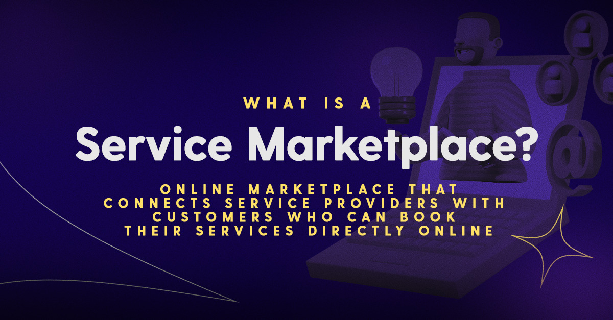 What is a service marketplace?