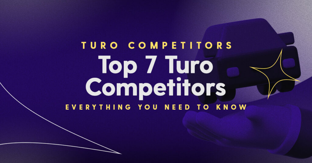 Top 7 Turo Competitors