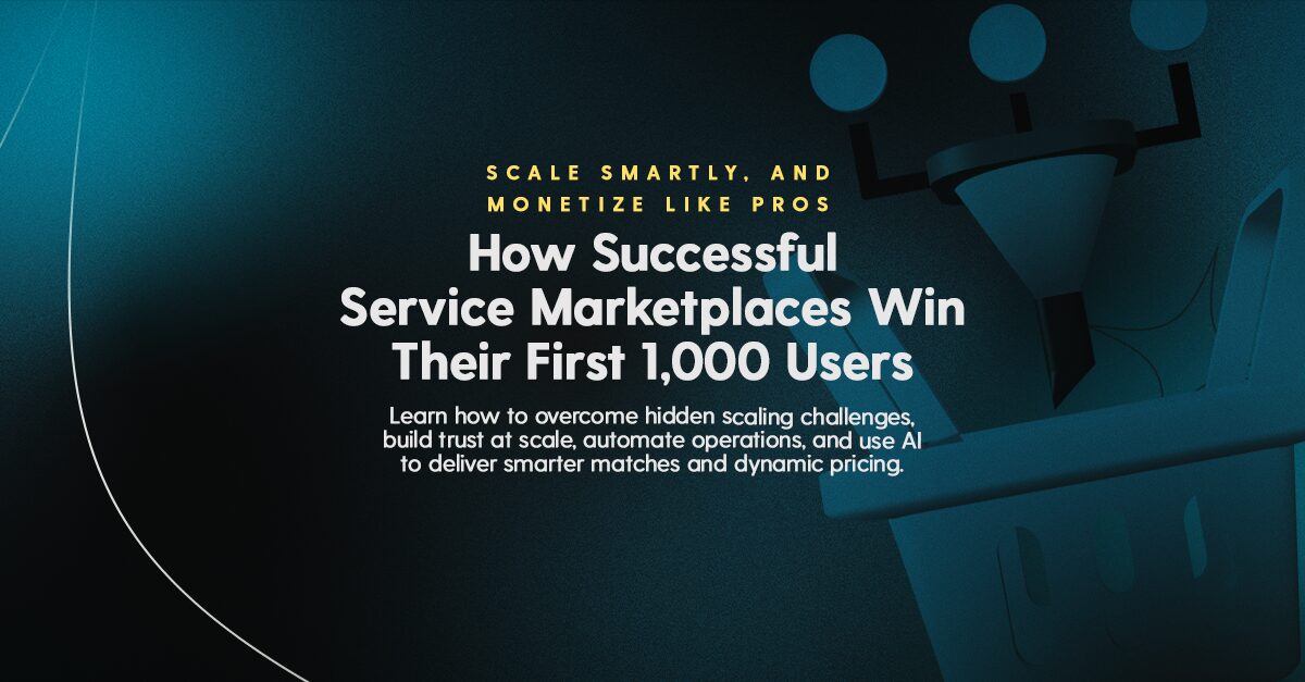 How Successful Service Marketplaces Win Their First 1,000 Users main banner.