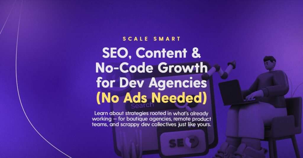 How to Grow Your Software Development Agency Without Paid Ads blog screen