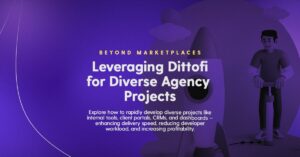 Beyond Marketplaces: Leveraging Dittofi for Diverse Agency Projects visuals